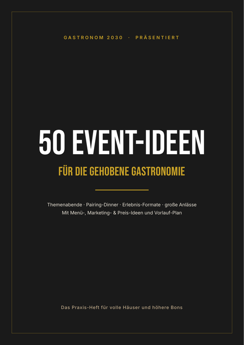 Cover: 50 Event-Ideen für die gehobene Gastronomie